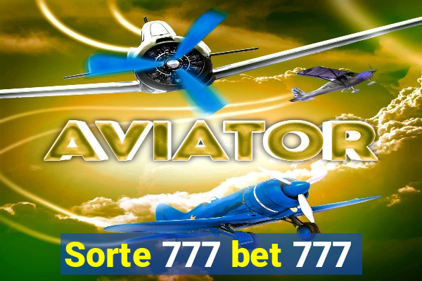 Sorte 777 bet 777