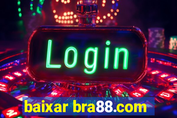 baixar bra88.com