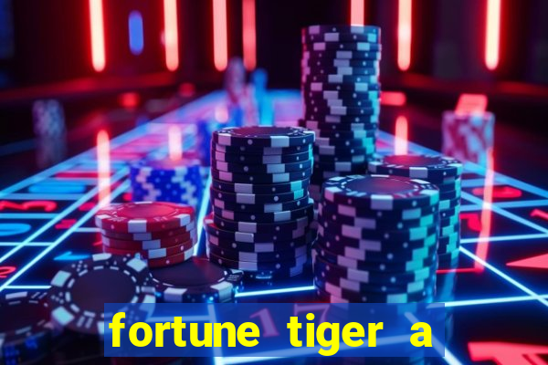 fortune tiger a partir de 1 real