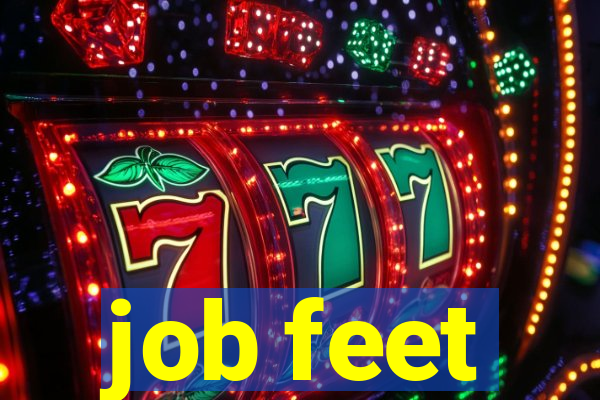 job feet