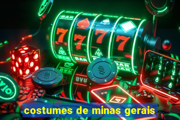 costumes de minas gerais