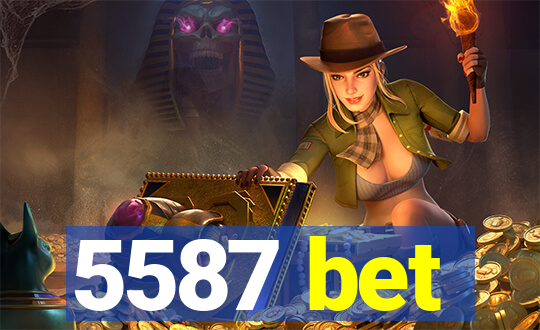 5587 bet
