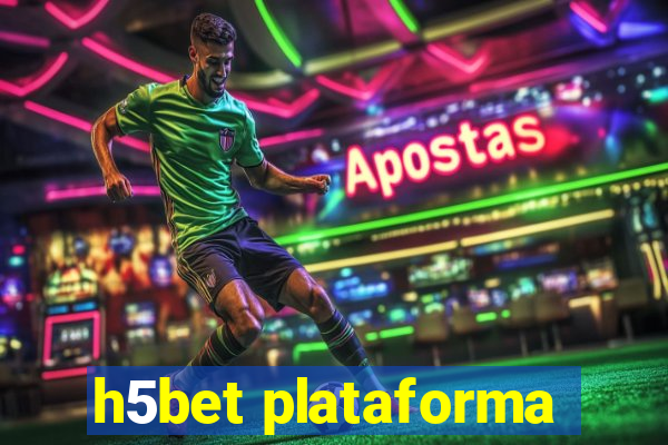 h5bet plataforma