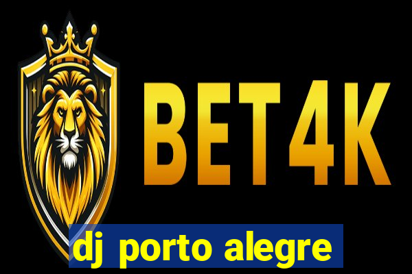 dj porto alegre