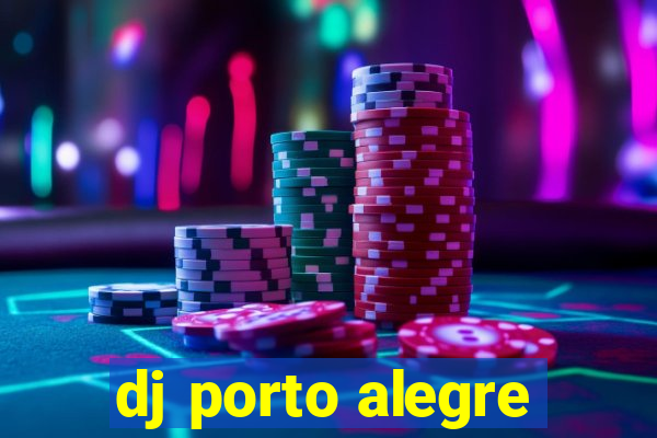 dj porto alegre