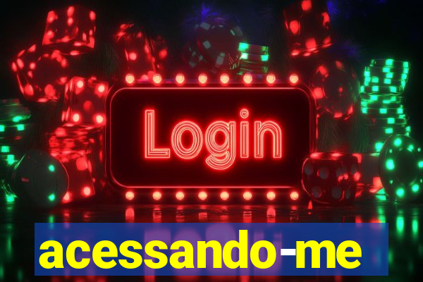 acessando-me