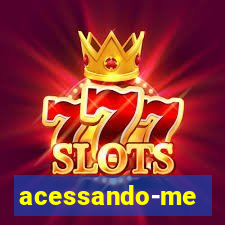 acessando-me
