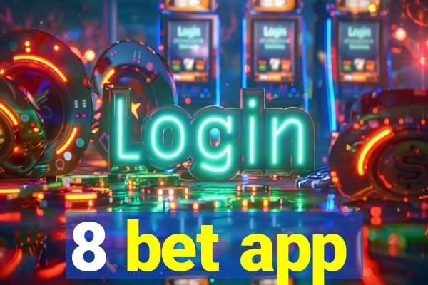 8 bet app