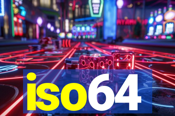 iso64
