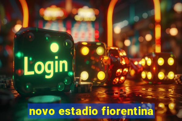 novo estadio fiorentina