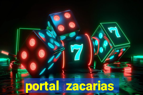 portal zacarias mais de 18