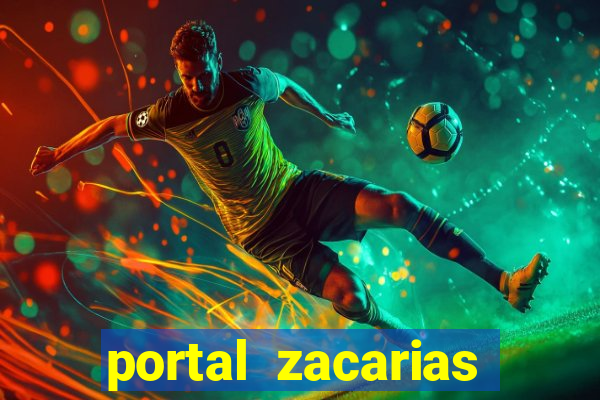 portal zacarias mais de 18