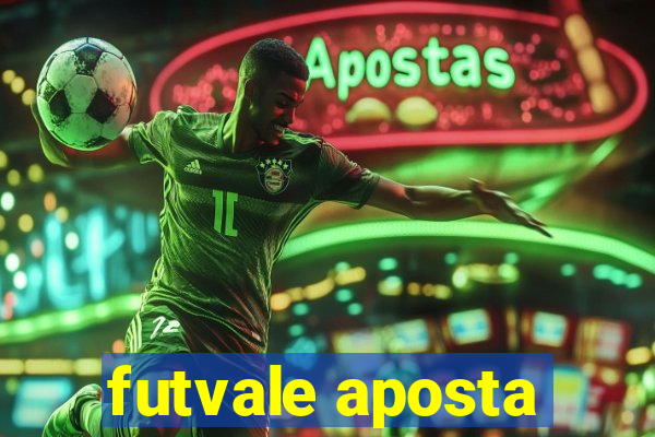 futvale aposta