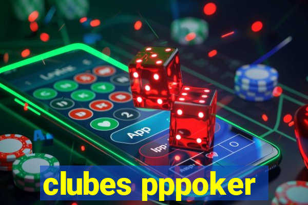 clubes pppoker