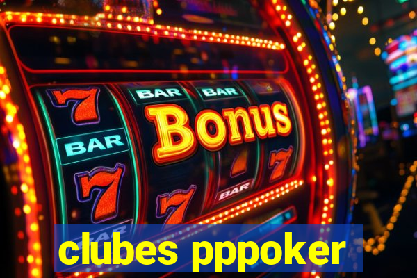 clubes pppoker