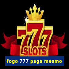 fogo 777 paga mesmo