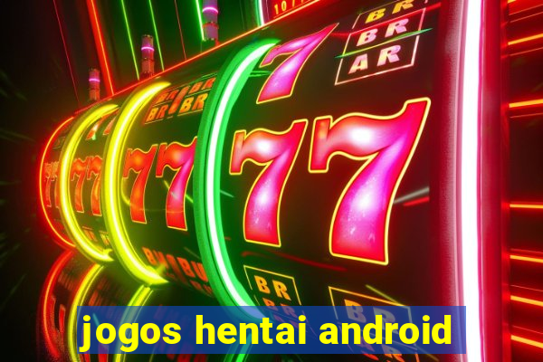 jogos hentai android