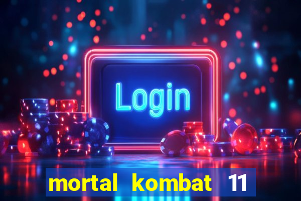 mortal kombat 11 apk mobile