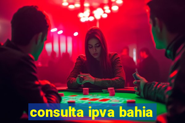 consulta ipva bahia