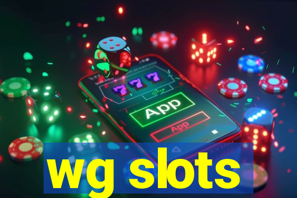 wg slots