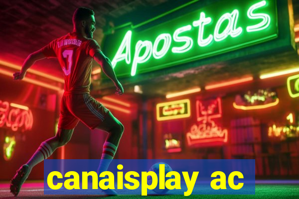 canaisplay ac
