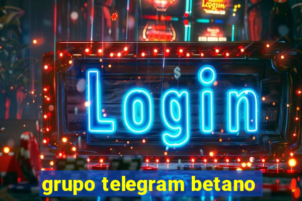 grupo telegram betano