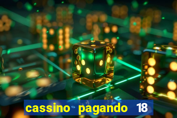 cassino pagando 18 reais no cadastro