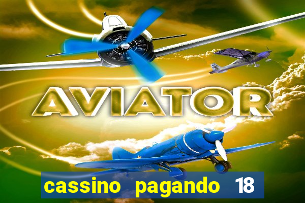 cassino pagando 18 reais no cadastro