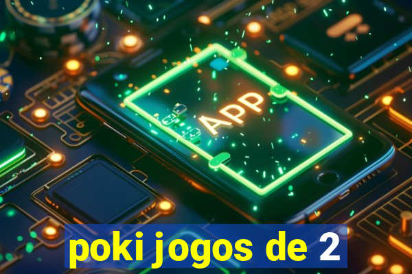 poki jogos de 2