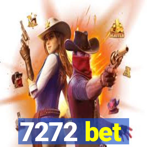 7272 bet