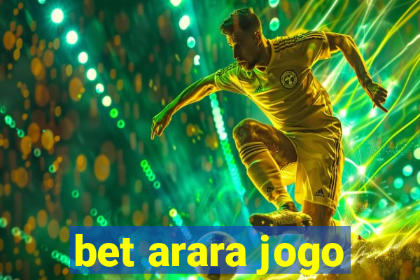 bet arara jogo