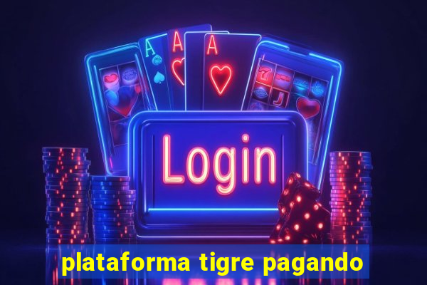 plataforma tigre pagando