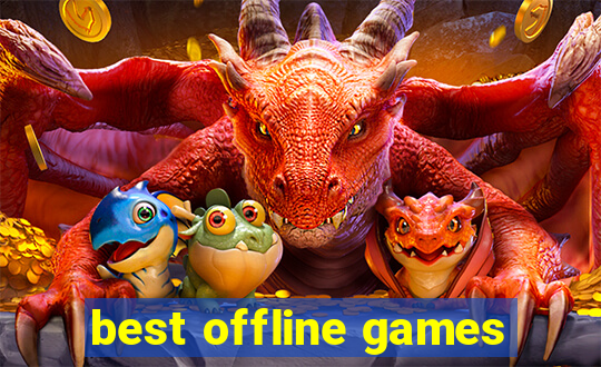 best offline games