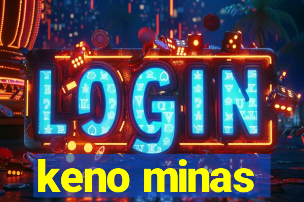 keno minas