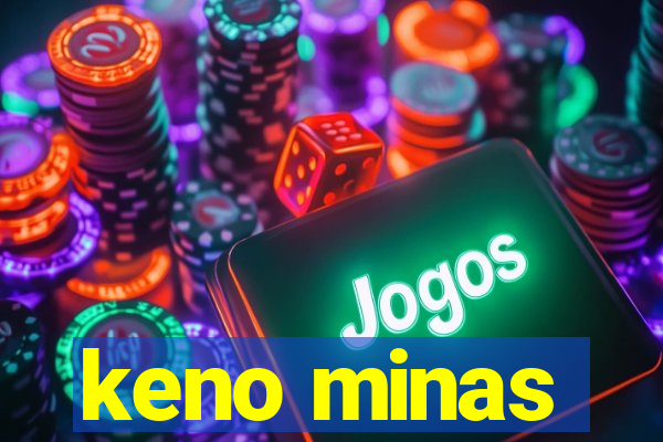keno minas