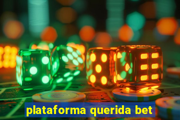 plataforma querida bet