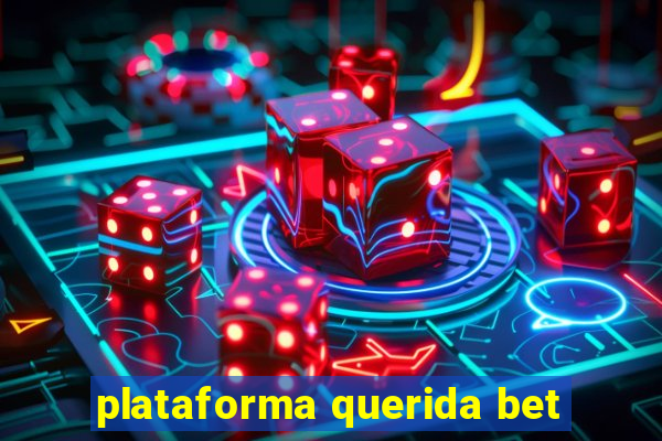 plataforma querida bet