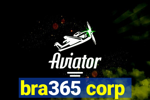 bra365 corp