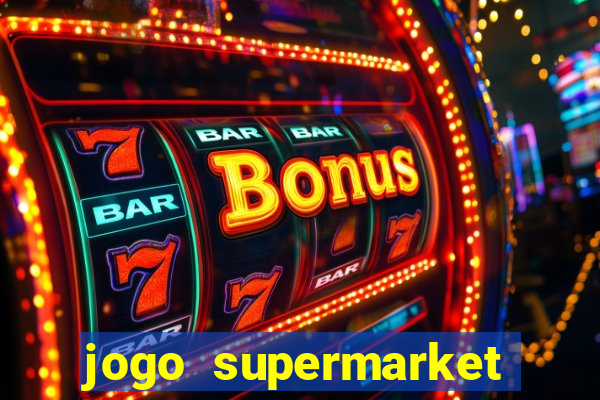jogo supermarket spree demo
