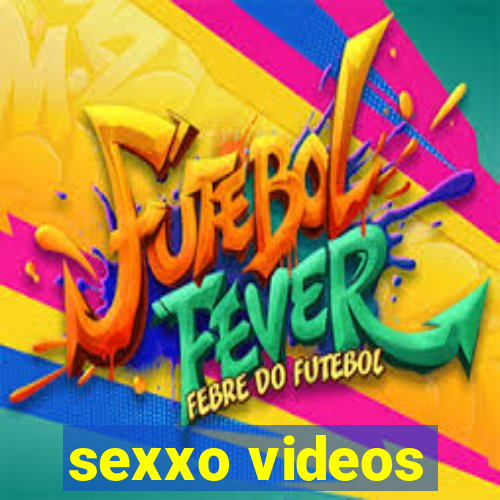 sexxo videos