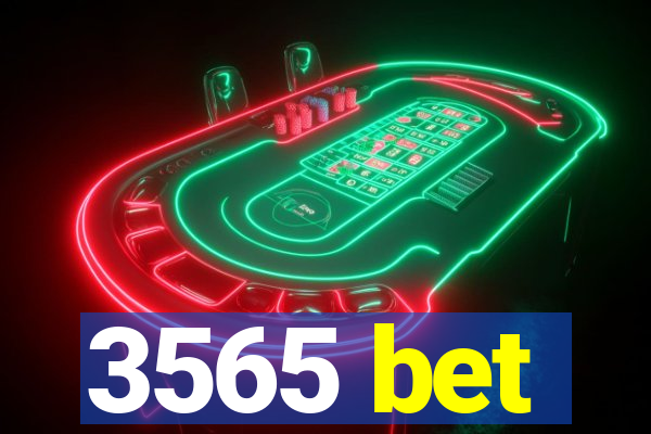3565 bet