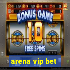 arena vip bet
