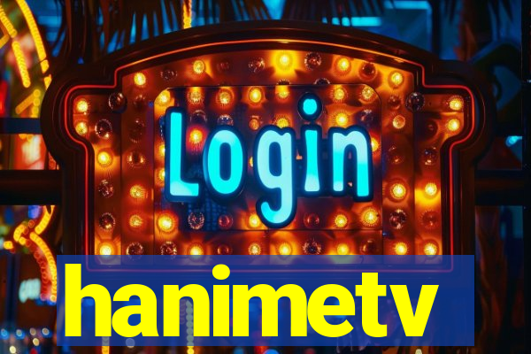 hanimetv