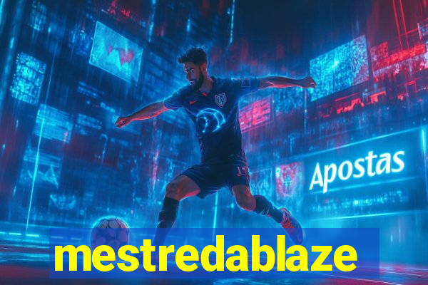 mestredablaze