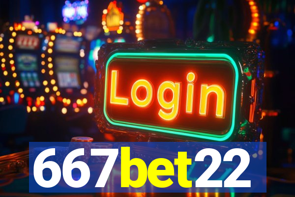 667bet22