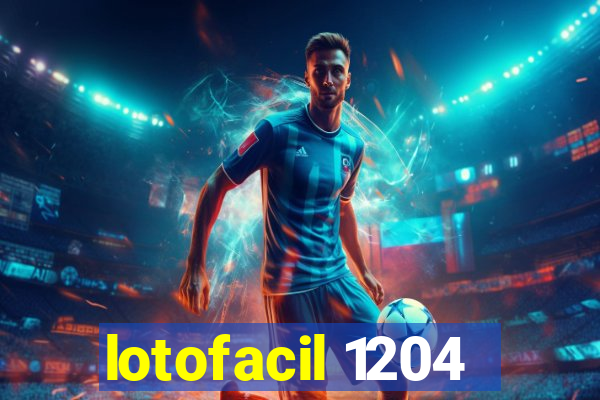 lotofacil 1204