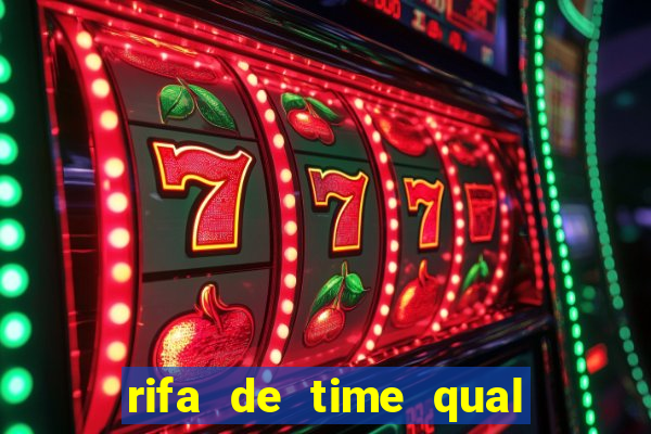 rifa de time qual sai mais