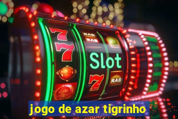 jogo de azar tigrinho