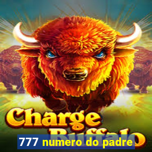 777 numero do padre