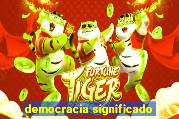 democracia significado